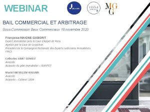 WEBINAR BAIL COMMERCIAL ET ARBITRAGE SousCommission Baux Commerciaux