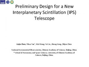 Preliminary Design for a New Interplanetary Scintillation IPS