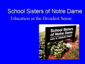 School Sisters of Notre Dame Education in the