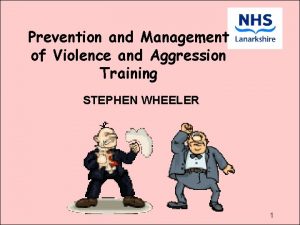 Prevention and Management of Violence and Aggression Training