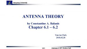 Hanyang University ANTENNA THEORY by Constantine A Balanis