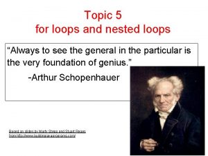 Topic 5 for loops and nested loops Always