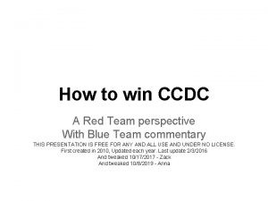 How to win ccdc