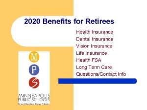 2020 Benefits for Retirees Health Insurance Dental Insurance