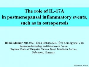 The role of IL17 A in postmenopausal inflammatory