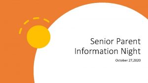 Senior Parent Information Night October 27 2020 Class