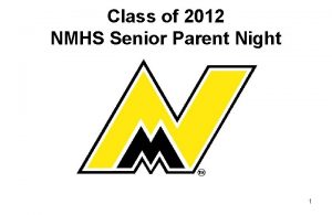 Class of 2012 NMHS Senior Parent Night 1