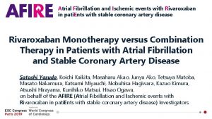 Atrial Fibrillation and Ischemic events with Rivaroxaban in