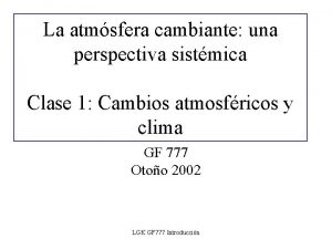 La atmsfera cambiante una perspectiva sistmica Clase 1