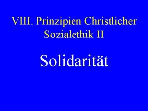 VIII Prinzipien Christlicher Sozialethik II Solidaritt 1 Begriffsgeschichte