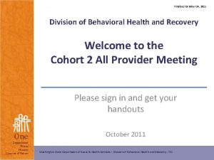 Finalized October 24 2011 Division of Behavioral Health