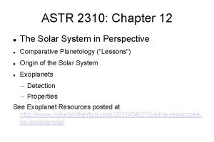 ASTR 2310 Chapter 12 The Solar System in