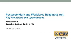Postsecondary and Workforce Readiness Act Key Provisions and