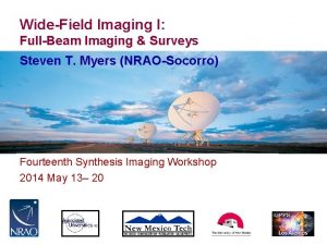 WideField Imaging I FullBeam Imaging Surveys Steven T