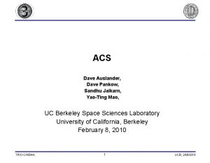 ACS Dave Auslander Dave Pankow Sandhu Jaikarn YaoTing