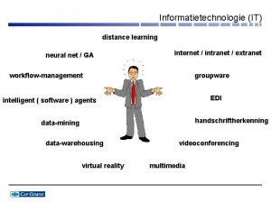 Informatietechnologie IT distance learning neural net GA internet