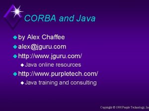 CORBA and Java u by Alex Chaffee u