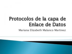 Protocolos de la capa de Enlace de Datos