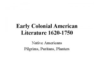 Early Colonial American Literature 1620 1750 Native Americans