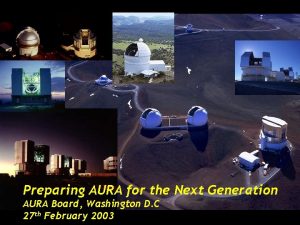 Preparing AURA for the Next Generation AURA Board