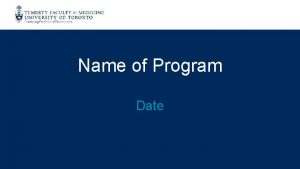 Name of Program Date CFPC COI Templates Slide