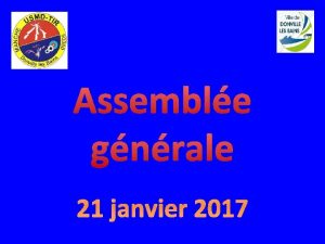 Assemble gnrale 21 janvier 2017 Rapport dactivit Rapport