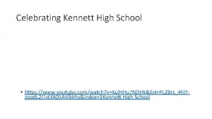 Celebrating Kennett High School https www youtube comwatch