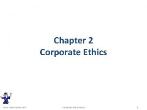 Chapter 2 Corporate Ethics www learnnowbiz com Corporate
