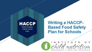 HACCP Hazard Analysis Critical Control Point Writing a