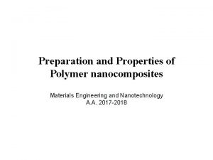 Preparation and Properties of Polymer nanocomposites Materials Engineering