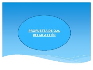 PROPUESTA DE O A BELGICA LEN MEDIDAS DE