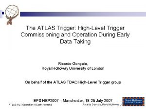 The ATLAS Trigger HighLevel Trigger Commissioning and Operation