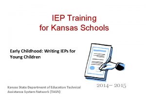 IEP Training for Kansas Schools Early Childhood Writing