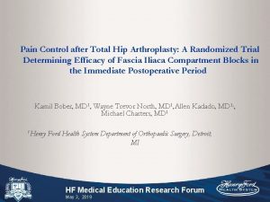 Pain Control after Total Hip Arthroplasty A Randomized