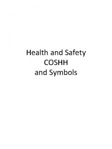 Health and Safety COSHH and Symbols Risk Assesment