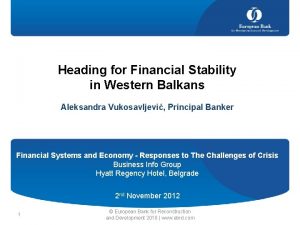 Heading for Financial Stability in Western Balkans Aleksandra