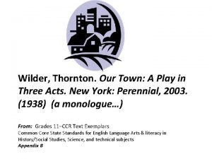 Wilder Thornton Our Town A Play in Three