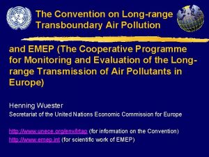 The Convention on Longrange Transboundary Air Pollution and