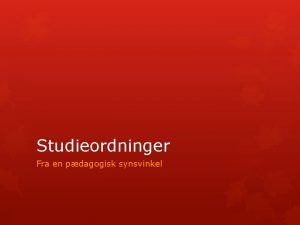 Studieordninger Fra en pdagogisk synsvinkel OBE og CBE