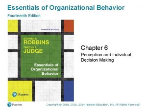 Essentials of Organizational Behavior Fourteenth Edition Chapter 6