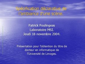 Spcification dclarative de lambiance dune scne Patrick Poulingeas
