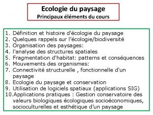 Ecologie du paysage Principaux lments du cours 1