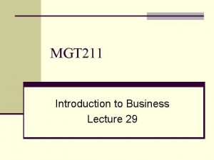 MGT 211 Introduction to Business Lecture 29 Pricing