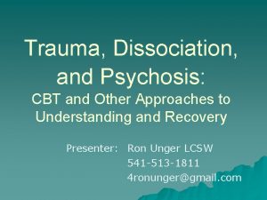 Trauma Dissociation and Psychosis CBT and Other Approaches