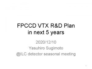 FPCCD VTX RD Plan in next 5 years