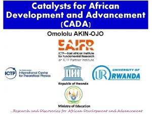 Catalysts for African Development and Advancement CADA Omololu