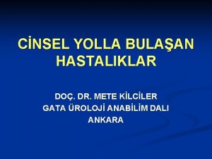 CNSEL YOLLA BULAAN HASTALIKLAR DO DR METE KLCLER