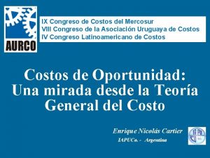 IX Congreso de Costos del Mercosur VIII Congreso