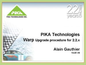 PIKA Technologies Warp Upgrade procedure for 2 2