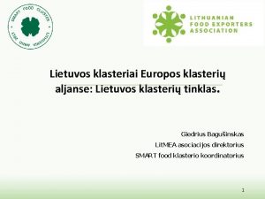 Lietuvos klasteriai Europos klasteri aljanse Lietuvos klasteri tinklas